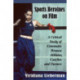 Sports Heroines on Film: A Critical Study of Cinematic Women Athletes, Coaches and Owners