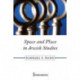 Space and Place in Jewish Studies