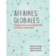 Affaires globales: S'engager dans la vie professionnelle en francais, niveau avance
