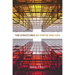 The Structures of Virtue and Vice