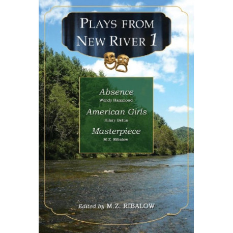 Plays from New River 1