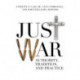 Just War: Authority, Tradition, and Practice