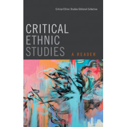 Critical Ethnic Studies: A Reader