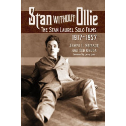 Stan Without Ollie: The Stan Laurel Solo Films, 1917-1927