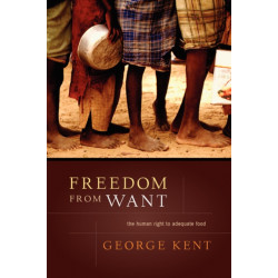 Freedom from Want: The Human Right to Adequate Food