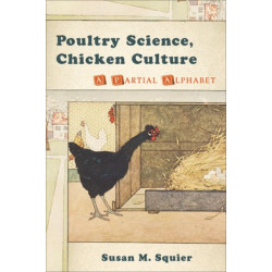 Poultry Science, Chicken Culture: A Partial Alphabet