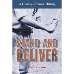 Stand and Deliver: A History of Pinch-Hitting