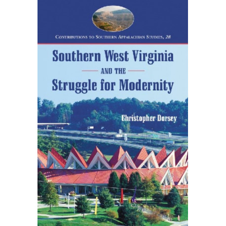 Southern West Virginia and the Struggle for Modernity