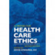 A Primer for Health Care Ethics: Essays for a Pluralistic Society