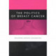 The Politics of Breast Cancer