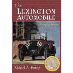 The Lexington Automobile: A Complete History