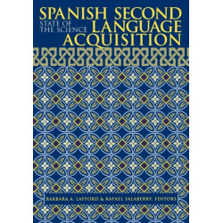 Spanish Second Language Acquisition: State of the Science