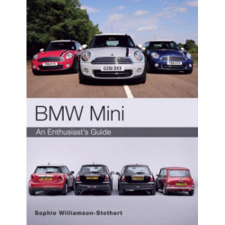 BMW MINI: An Enthusiast's Guide