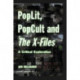 PopLit, PopCult and The X-Files: A Critical Exploration