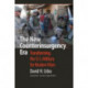 The New Counterinsurgency Era: Transforming the U.S. Military for Modern Wars