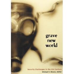 Grave New World: Security Challenges in the 21st Century