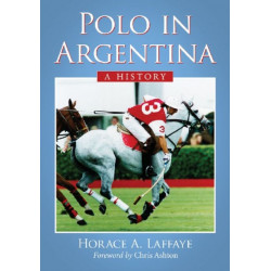 Polo in Argentina: A History