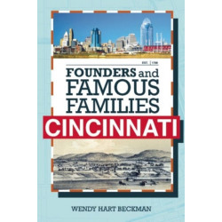 Founders and Famous Families of Cincinnati
