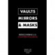 Vaults, Mirrors, and Masks: Rediscovering U.S. Counterintelligence