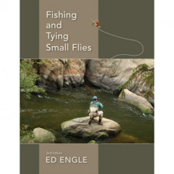 Fishing and Tying Small Flies