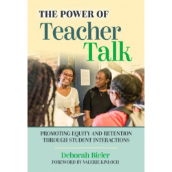The Power of Teacher Talk: Promoting Equity and Retention Through Student Interactions