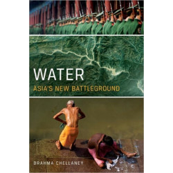 Water: Asia's New Battleground