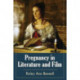 Pregnancy in Literature and Film
