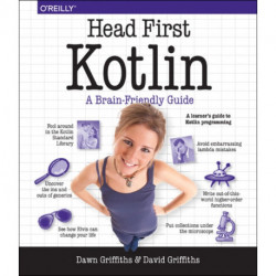 Head First Kotlin: A Brain-Friendly Guide