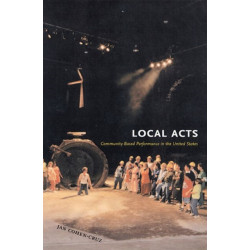 Local Acts: Community-Based Performance in the United States