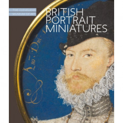 British Portrait Miniatures: The Cleveland Museum of Art