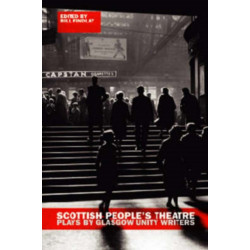 Scottish People's Theatre: Plays by Glasgow Unity Writers