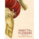Insects and Flowers – The Art of Maria Sibylla Merian