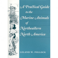 A Practical Guide to the Marine Animals of Northeastern North America