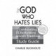 The God Who Hates Lies (Study Guide): Confronting & Rethinking Jewish Tradition Study Guide