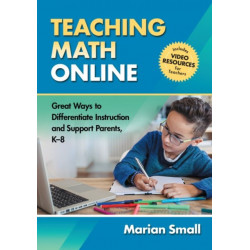 Teaching Math Online: Great Ways to Differentiate Instruction and Support Parents, K–8