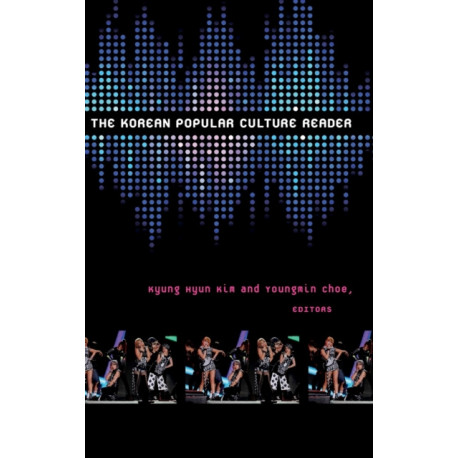 The Korean Popular Culture Reader