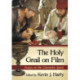 The Holy Grail on Film: Essays on the Cinematic Quest