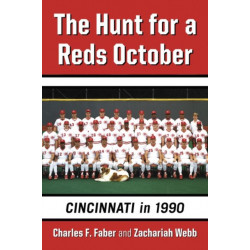 The Hunt for a Reds October: Cincinnati in 1990