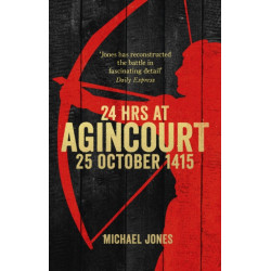 24 Hours at Agincourt