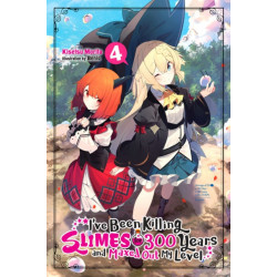 I've Been Killing Slimes for 300 Years and Maxed Out My Level, Vol. 4