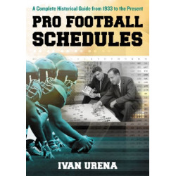 Pro Football Schedules: A Complete Historical Guide from 1933 to the Present