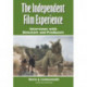 The Independent Film Experience: Interviews with Directors and Producers