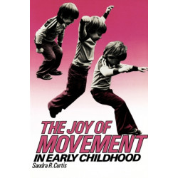 The Joy of Movement in Early Childhood
