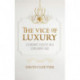 The Vice of Luxury: Economic Excess in a Consumer Age