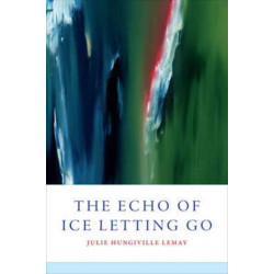 The Echo of Ice Letting Go