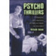 Psycho Thrillers: Cinematic Explorations of the Mysteries of the Mind