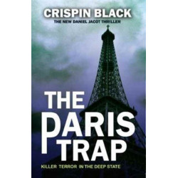 The Paris Trap: A Daniel Jacot Spy Mystery