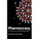 Pharmocracy: Value, Politics, and Knowledge in Global Biomedicine