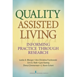 Quality Assisted Living: Informing Practice through Research