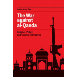 The War against al-Qaeda: Religion, Policy, and Counter-narratives